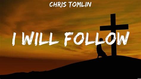 I Will Follow Lyrics .